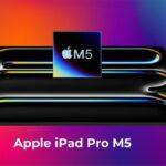 apple-ipad-pro-m5-2025